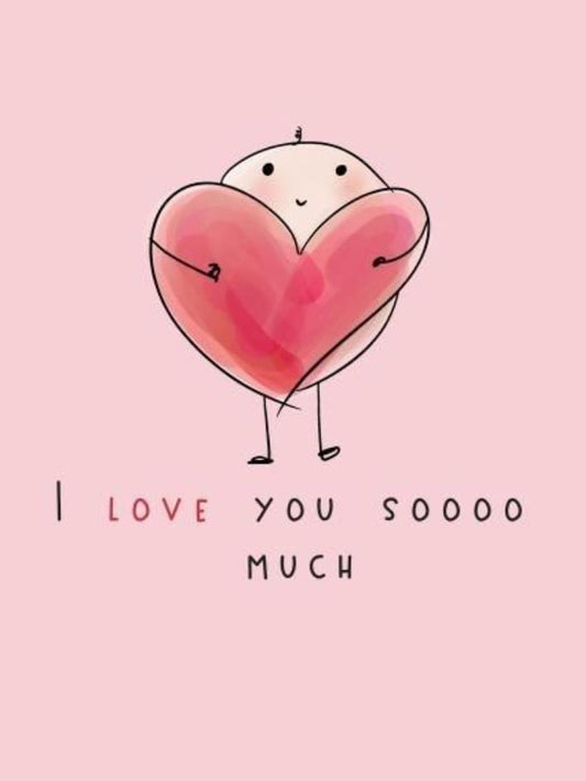 Love you so much